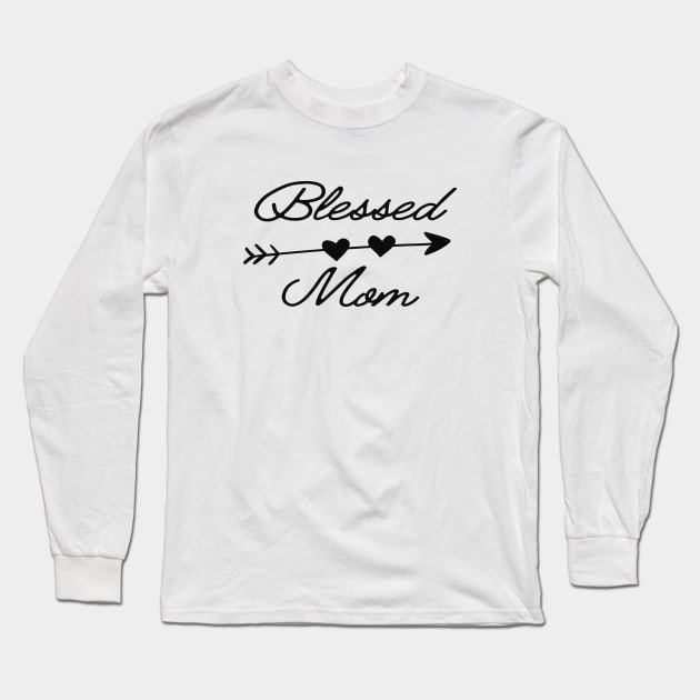 Mom - Blessed Mom Long Sleeve T-Shirt by KC Happy Shop